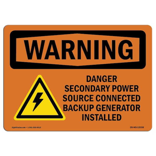 Safety Sign, OSHA WARNING, 18" Height, 24" Width, Danger Secondary Power Source, Landscape